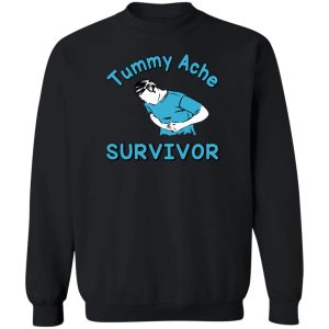 Tummy Ache Survivor T Shirts Hoodies Sweater 11