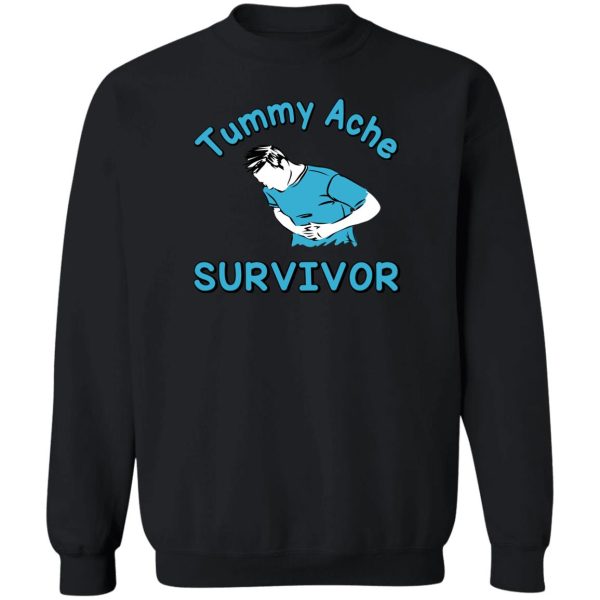 Tummy Ache Survivor T-Shirts, Hoodies, Sweater