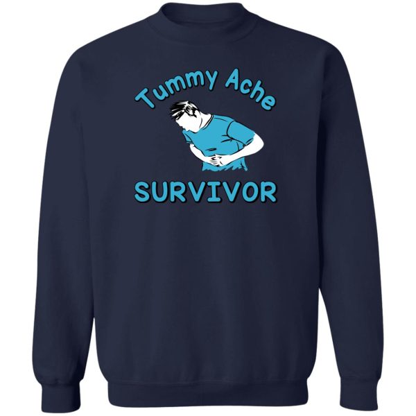 Tummy Ache Survivor T-Shirts, Hoodies, Sweater