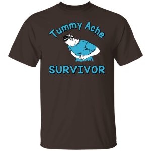 Tummy Ache Survivor T Shirts Hoodies Sweater 3