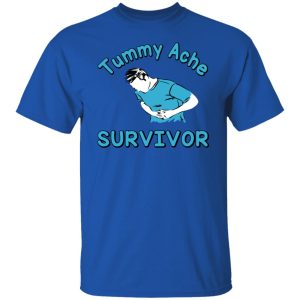 Tummy Ache Survivor T Shirts Hoodies Sweater 5