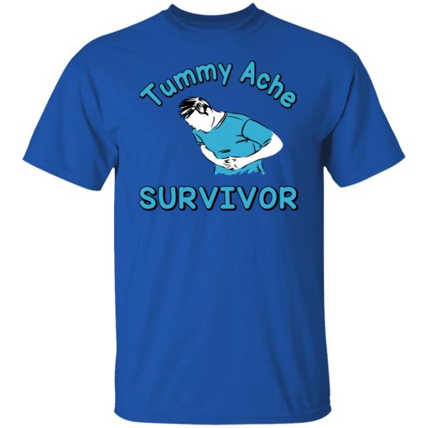 Tummy Ache Survivor T-Shirts, Hoodies, Sweater