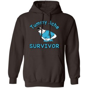 Tummy Ache Survivor T Shirts Hoodies Sweater 9