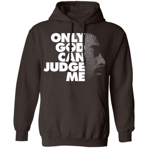 Tupac Only God Can Judge Me T-Shirts, Hoodies, Sweater