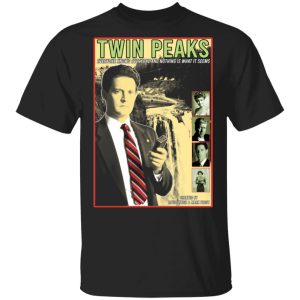 Twin Peaks Everyone Knows Everyone And Nothing Is What It Seems T-Shirts, Hoodies, Sweater Twin Peaks Everyone Knows Everyone And Nothing Is What It Seems T-Shirts, Hoodies, Sweater