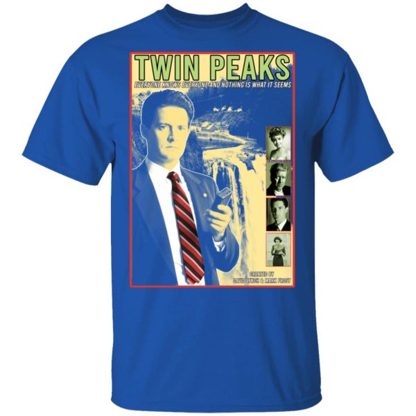 Twin Peaks Everyone Knows Everyone And Nothing Is What It Seems T-Shirts, Hoodies, Sweater