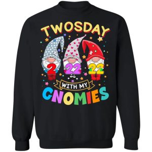 Twosday With My Gnomies 22 2 2022 T Shirts Hoodies Sweater 11