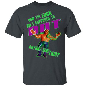 WWE Jake Roberts How To Fuck Am I Supposed To DDT T-Shirts WWE Jake Roberts How To Fuck Am I Supposed To DDT T-Shirts