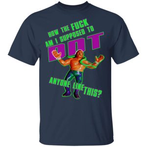 WWE Jake Roberts How To Fuck Am I Supposed To DDT T-Shirts 2 WWE Jake Roberts How To Fuck Am I Supposed To DDT T Shirts 11