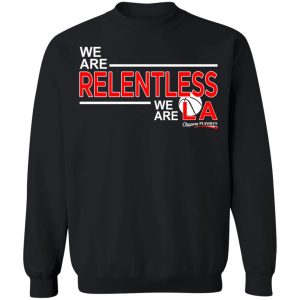 We Are Relentless We Are LA Los Angeles Clippers T-Shirts, Hoodies, Sweatshirt 8 We Are Relentless We Are LA Los Angeles Clippers T Shirts Hoodies Sweatshirt 6