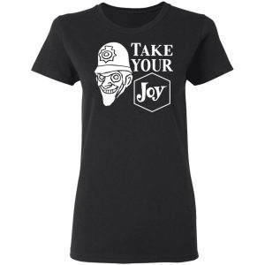 We Happy Few Take Your Joy T-Shirts, Hoodies, Sweatshirt 4 We Happy Few Take Your Joy T Shirts Hoodies Sweatshirt 13