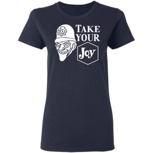We Happy Few Take Your Joy T-Shirts, Hoodies, Sweatshirt 6 We Happy Few Take Your Joy T Shirts Hoodies Sweatshirt 3