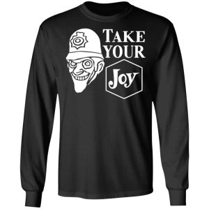 We Happy Few Take Your Joy T-Shirts, Hoodies, Sweatshirt 8 We Happy Few Take Your Joy T Shirts Hoodies Sweatshirt 5