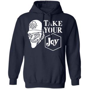 We Happy Few Take Your Joy T-Shirts, Hoodies, Sweatshirt 10 We Happy Few Take Your Joy T Shirts Hoodies Sweatshirt 7