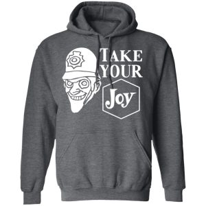 We Happy Few Take Your Joy T-Shirts, Hoodies, Sweatshirt 11 We Happy Few Take Your Joy T Shirts Hoodies Sweatshirt 8