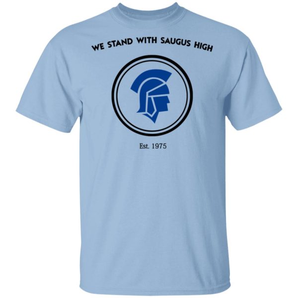 We Stand With Saugus High Santa Clarita Strong Shirt