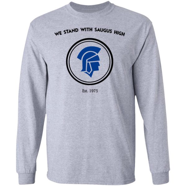 We Stand With Saugus High Santa Clarita Strong Shirt