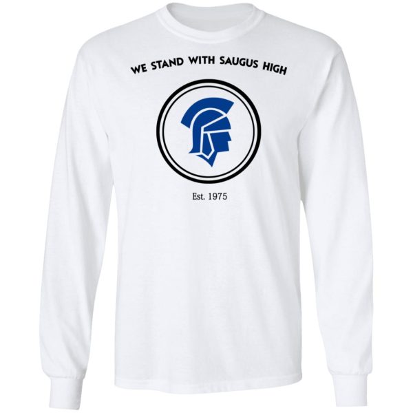 We Stand With Saugus High Santa Clarita Strong Shirt