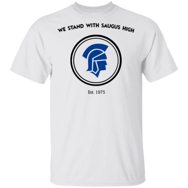 We Stand With Saugus High Santa Clarita Strong Shirt