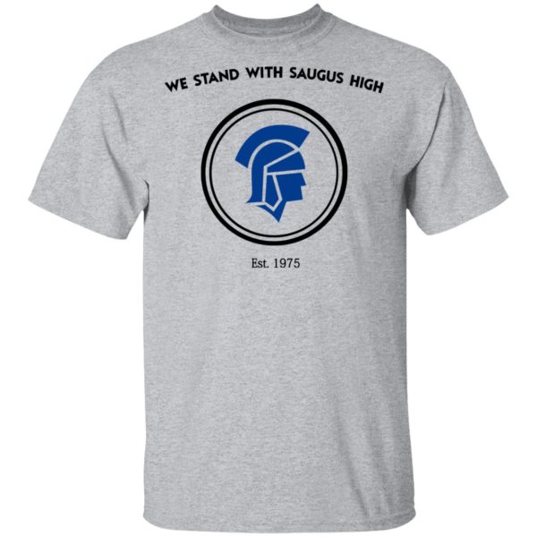 We Stand With Saugus High Santa Clarita Strong Shirt