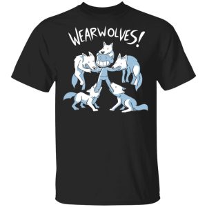 Wearwolves Shirt Wearwolves Shirt
