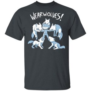 Wearwolves Shirt Wearwolves Shirt
