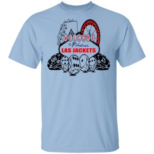 Welcome To Fabulous Las Jackets Shirt 1