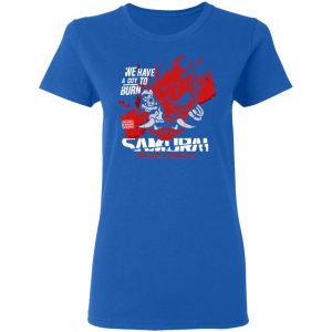 Welcome To Night City Samurai We Have A City To Burn T-Shirts, Hoodies, Sweatshirt 7 Welcome To Night City Samurai We Have A City To Burn T Shirts Hoodies Sweatshirt 4