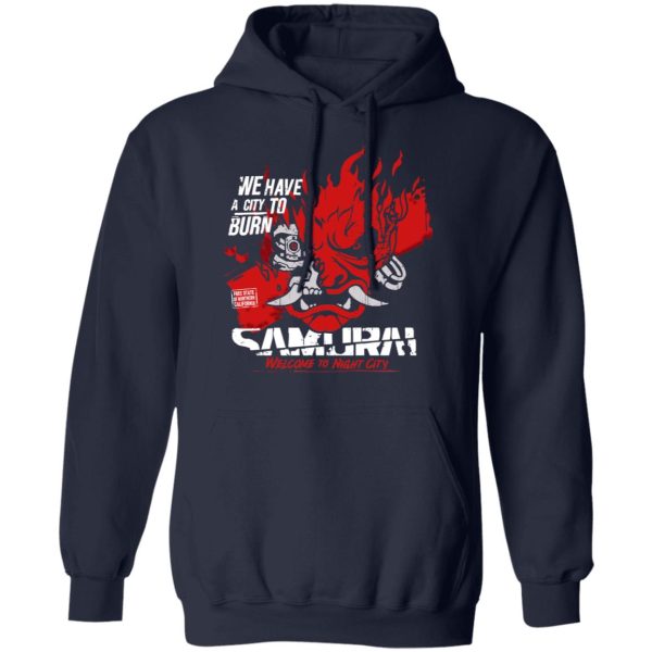 Welcome To Night City Samurai We Have A City To Burn T-Shirts, Hoodies, Sweatshirt