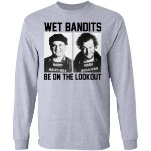 Wet Bandits Be On The Lookout Shirt 4 Wet Bandits Be On The Lookout Shirt 2
