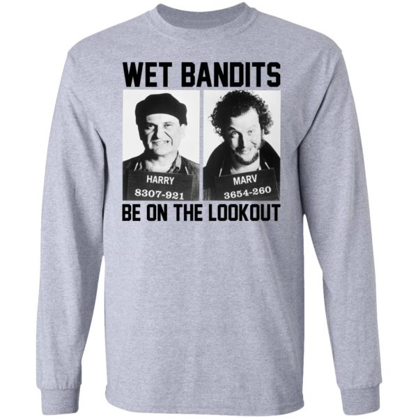 Wet Bandits Be On The Lookout Shirt