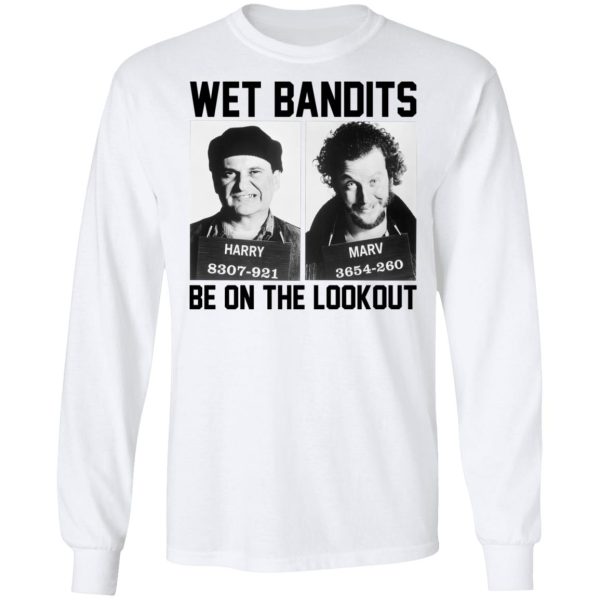 Wet Bandits Be On The Lookout Shirt