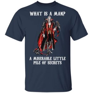 What Is A Man A Miserable Little Pile Of Secrets T-Shirts, Hoodies, Sweatshirt 1 What Is A Man A Miserable Little Pile Of Secrets T Shirts Hoodies Sweatshirt 10