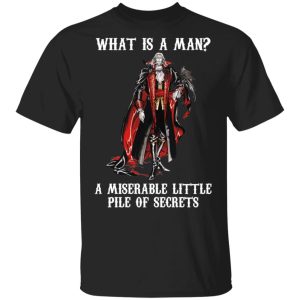 What Is A Man A Miserable Little Pile Of Secrets T-Shirts, Hoodies, Sweatshirt 3 What Is A Man A Miserable Little Pile Of Secrets T Shirts Hoodies Sweatshirt 12