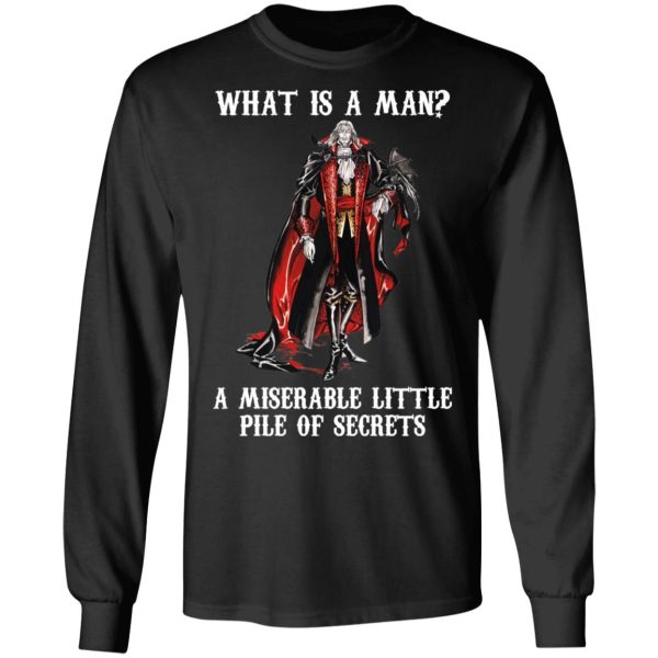 What Is A Man A Miserable Little Pile Of Secrets T-Shirts, Hoodies, Sweatshirt