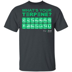 What’s Your Terpene Ilera Healthcare T-Shirts, Hoodies, Sweater What’s Your Terpene Ilera Healthcare T-Shirts, Hoodies, Sweater