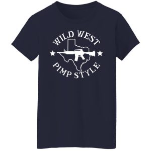 Wild West Pimp Style T-Shirts, Hoodies, Sweater 3 Wild West Pimp Style T Shirts Hoodies Sweater 12