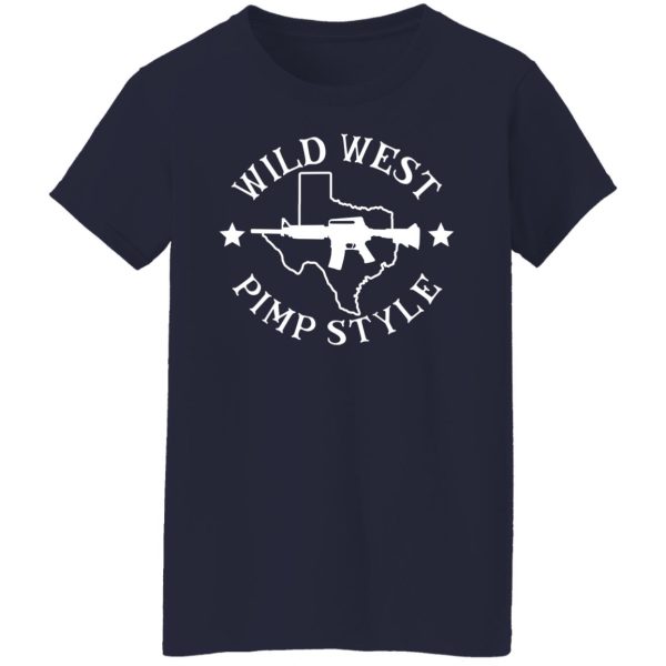 Wild West Pimp Style T-Shirts, Hoodies, Sweater