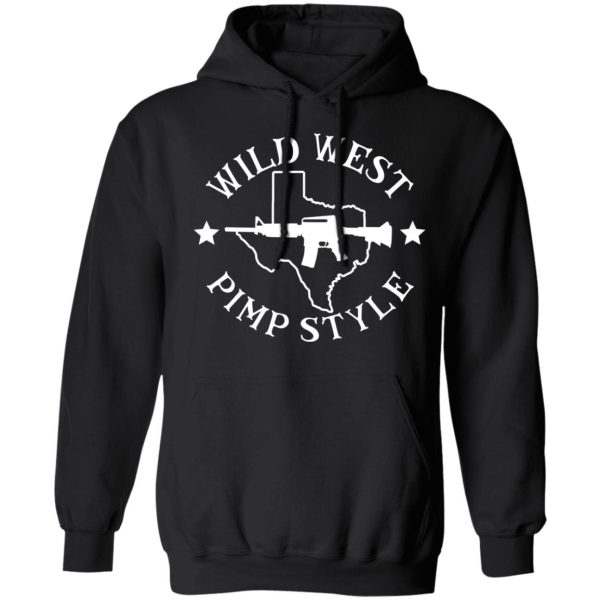 Wild West Pimp Style T-Shirts, Hoodies, Sweater