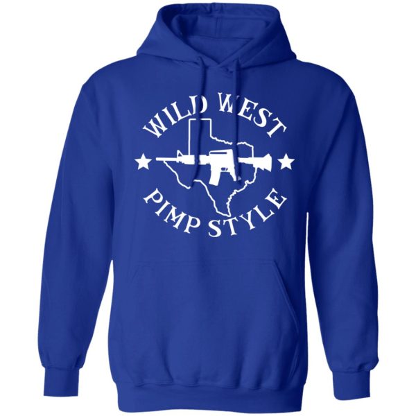 Wild West Pimp Style T-Shirts, Hoodies, Sweater