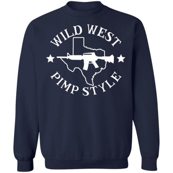 Wild West Pimp Style T-Shirts, Hoodies, Sweater