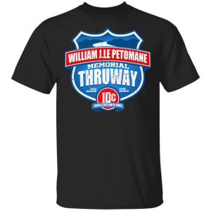 William J.le Petomane Memorial Thruway T-Shirts, Hoodies, Sweater William J.le Petomane Memorial Thruway T-Shirts, Hoodies, Sweater