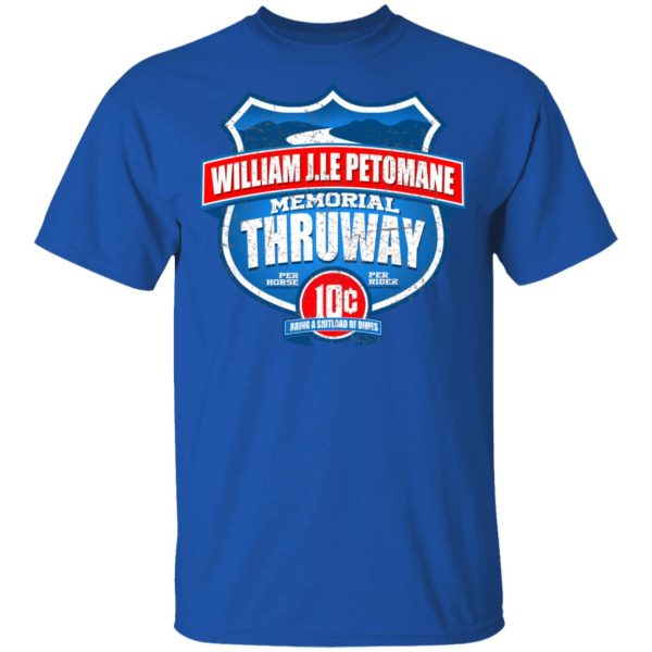 William J.le Petomane Memorial Thruway T-Shirts, Hoodies, Sweater