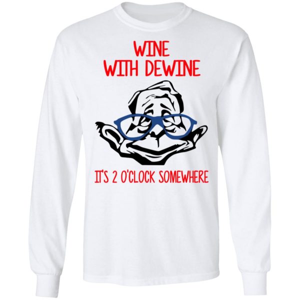 Wine With Dewine It’s 2 O’clock Somewhere T-Shirts