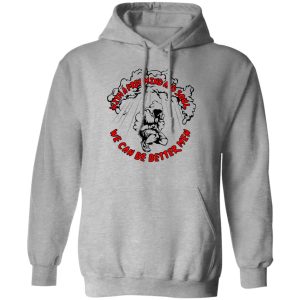 With A Free Mind And Soul We Can Be Better Men T-Shirts, Hoodie, Sweatshirt With A Free Mind And Soul We Can Be Better Men T-Shirts, Hoodie, Sweatshirt