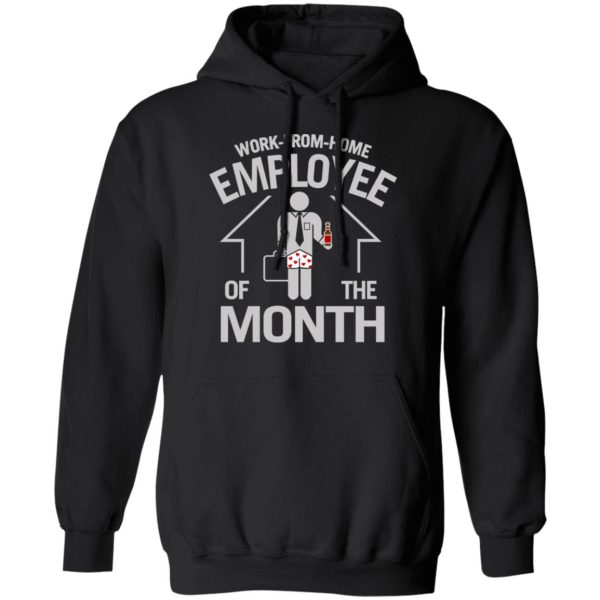 Work-From-Home Employee Of The Month T-Shirts