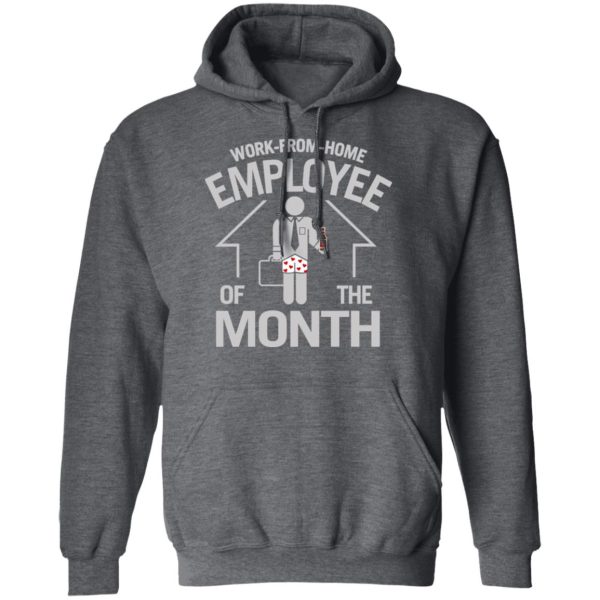 Work-From-Home Employee Of The Month T-Shirts