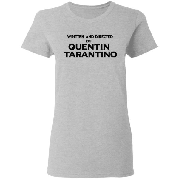 Written And Directed By Quentin Tarantino T-Shirts, Hoodies, Sweater