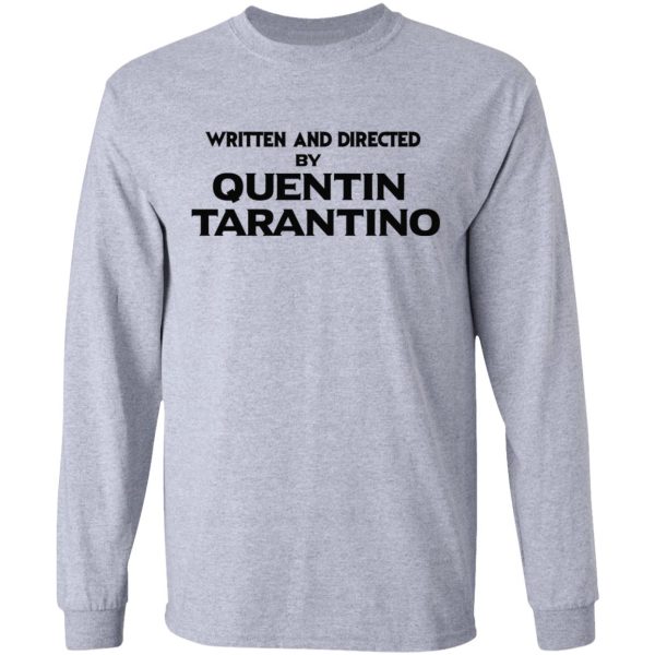 Written And Directed By Quentin Tarantino T-Shirts, Hoodies, Sweater