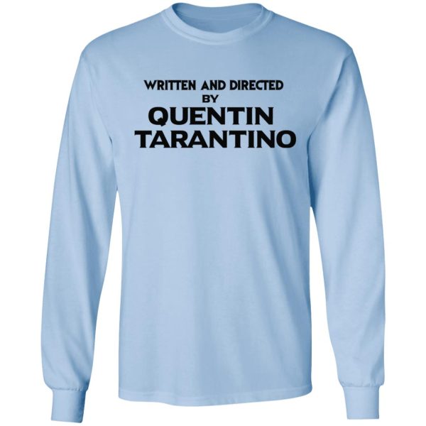 Written And Directed By Quentin Tarantino T-Shirts, Hoodies, Sweater